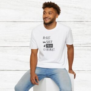 Eat Sleep Pray Repeat Unisex T-Shirt