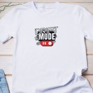 Drift Mode On Unisex T-Shirt