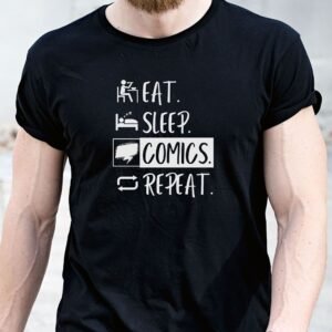 Eat Sleep Comics Repeat Unisex T-Shirt
