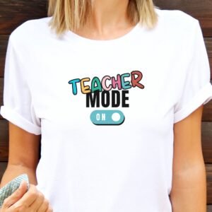 Teacher Mode On Unisex T-Shirt (v. 1)
