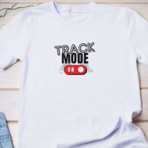 Track Mode On Unisex T-Shirt