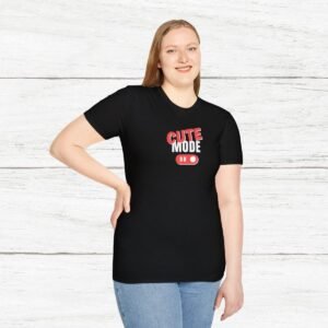 Cute Mode On Unisex T-Shirt
