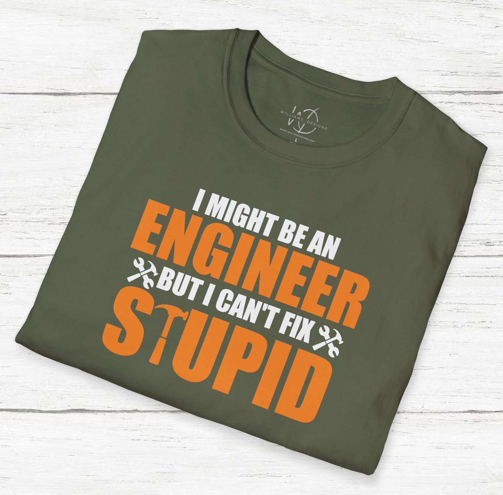 Engineers Can't Fix Stupid Graphic Unisex T-Shirt
